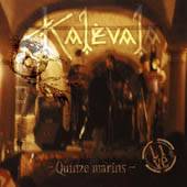 Kalevala (ITA) : Quinze Marins